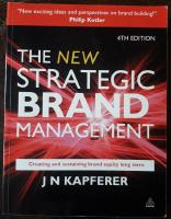 The New Strategic Brand Management &ndash; Creating and Sustaining Brand Equity Long Term, 4th edition