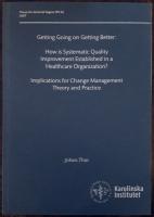 Getting going on getting better &ndash; how is systematic quality improvement established in a healthcare organization? Implications for change management theory and practice