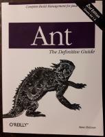 Ant &ndash; The Definitive Guide, 2nd Edition (covers Ant 1.6)