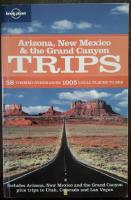 Arizona New Mexico & the Grand Canyon Trips (Lonely Planet &ndash; Regional Travel Guide)
