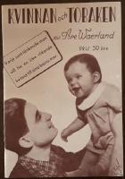 Kvinnan och tobaken &ndash; Varje sunt t&auml;nkande man vill ha en icke r&ouml;kande kvinna till sina barns mor