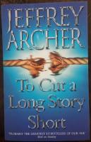 To Cut a Long Story Short