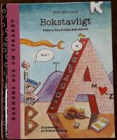 Bokstavligt &ndash; fr&aring;n A till &Ouml; i tal och skrift