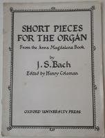 Short Pieces for the Organ &ndash; from the Anna Magdalena Book