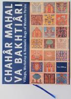 Chah&acirc;r Mahal va Bakhti&acirc;ri : including the Ferid&acirc;n area &ndash; village, workshop & nomadic rugs of Western Persia
