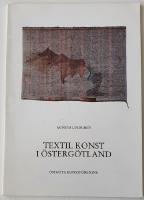 Textil konst i &Ouml;sterg&ouml;tland