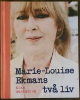 Marie-Louise Ekmans tv&aring; liv
