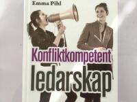 Konfliktkompetent ledarskap : en guide till att f&ouml;rst&aring;, hantera och f&ouml;rebygga konflikter i arbetslivet