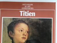 Chefs-D&acute;oeuvre De L&acute;art Grands Peinters M&auml;sterverk av stora  m&aring;lare. Titien.