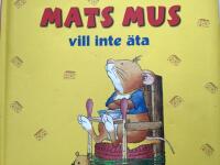 Mats Mus vill inte &auml;ta