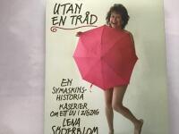 Utan en tr&aring;d : en symaskinshistoria, k&aring;serier om ett liv i zigzag