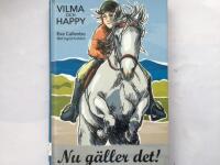 Vilma och Happy : nu g&auml;ller det!