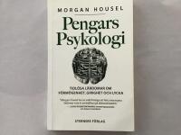 Pengars psykologi : tidl&ouml;sa l&auml;rdomar om f&ouml;rm&ouml;genhet, girighet och lycka