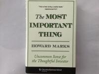 The most important thing : uncommon sense for thoughtful Investor