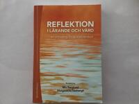 Reflektion i l&auml;rande och v&aring;rd - - en utmaning f&ouml;r sjuksk&ouml;terskan