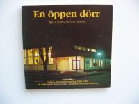 En &ouml;ppen d&ouml;rr G&ouml;tene Babtistf&ouml;rsamling 1906-1981 Ett bidrag till den svenska v&auml;ckelser&ouml;relsens historia