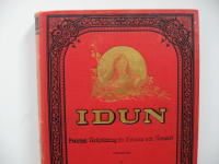 Idun Praktisk Veckotidning f&ouml;r Kvinnan och Hemmet 52 nummer