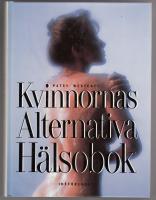 Kvinnornas alternativa h&auml;lsobok