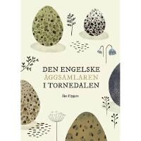 Den engelske &auml;ggsamlaren i Tornedalen