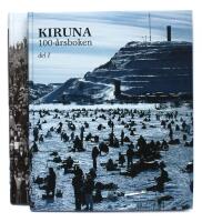 Kiruna : 100-&aring;rsboken del 1 och del 2
