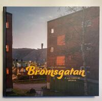 Bromsgatan : vi som bodde p&aring; g&aring;rdarna