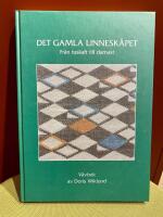 Det gamla linnesk&aring;pet : fr&aring;n tuskaft till damast