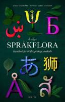 Sveriges spr&aring;kflora - handbok f&ouml;r ett flerspr&aring;kigt samh&auml;lle