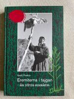 Eremiterna i tajgan - den st&ouml;rsta ensamheten