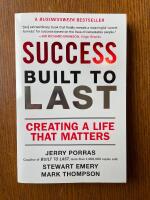 Success built to last, creating a life that matters