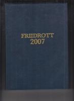 FRIIDROTT 2007 BIBLIOFILUPPLAGA NR 17/125 SIGNERAD AV SUSANNA KALLUR