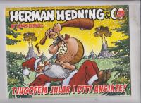 Herman Hedning & Co TJUGOFEM JULAR I DITT ANSIKTE!