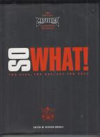 METALLICA SO WHAT THE GOOD, THE MAD, AND THEUGLY