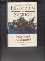 Historien om Sverige. Från istid till framtid : Så blev de första 14000 åren