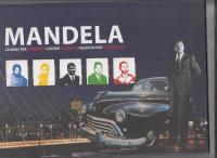 MANDELA CHARACTER COMRADE LEADER PRISONER NEGOTIATOR STATESMAN