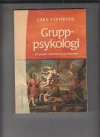 Gruppsykologi : om grupper, organisationer och ledarskap