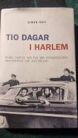 Tio dagar i Harlem : Fidel Castro och hur det storpolitiska sextiotalet tar sin b&ouml;rjan