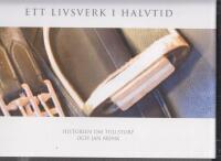 ETT LIVSVERK I HALVTID HISTORIEN OM TULLSTORP OCH JAN BRINK