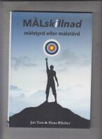 Målskillnad - målstyrd eller målstörd