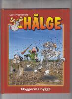 H&auml;lge. Myggornas hygge NR 18