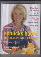 Sch&uuml;cks b&auml;sta : 100 recept med l&aring;gt GI