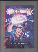 Jakten p&aring; evighetsmaskinen
