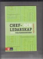 Chef- och ledarskap inom v&auml;lf&auml;rdssektorn
