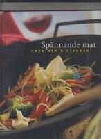 Sp&auml;nnande mat fr&aring;n n&auml;r & fj&auml;rran