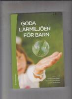 Goda l&auml;rmilj&ouml;er f&ouml;r barn