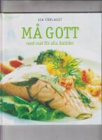 M&aring; gott med mat f&ouml;r alla &aring;rstider