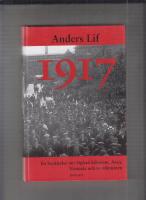 1917 : en ber&auml;ttelse om Sigfrid Edstr&ouml;m, Asea, V&auml;ster&aring;s och revolutionen