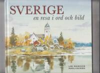 Sverige - en resa i ord och bild