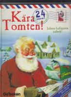 K&auml;ra tomten : julens kuligaste julbok!