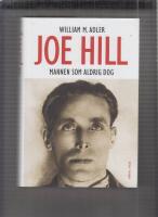 Joe Hill : mannen som aldrig dog