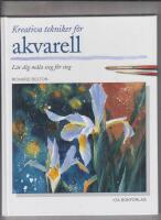 Kreativa tekniker f&ouml;r akvarell